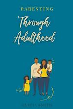 Parenting Through Adulthood