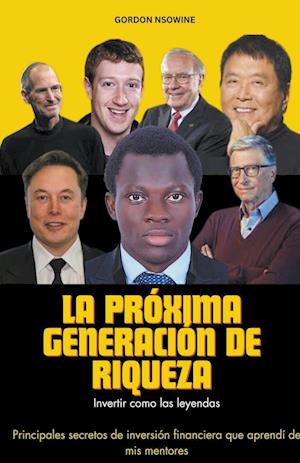 La Próxima Generación de Riqueza