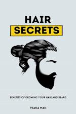 Hair Secrets: Benefits of Growing Your Hair and Beard