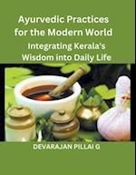 Ayurvedic Practices for the Modern World