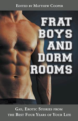 Frat Boys and Dorm Rooms