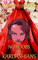 No Boobs, No Kardashians