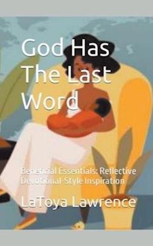 God Has The Last Word