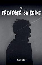 Protéger sa reine