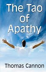 The Tao of Apathy