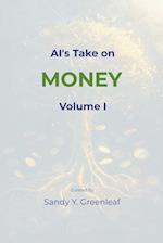 AI's Take on Money, Volume I