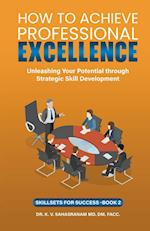 How To Achieve Professional Excellence