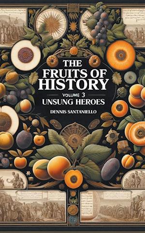 Fruits of History Volume 3