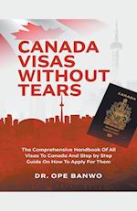 Canada Visas Without Tears