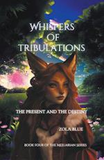 Whispers of Tribulations {The Past and The Destiny}