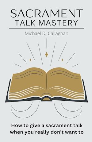 Sacrament Talk Mastery