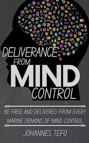 Deliverance From Mind Control