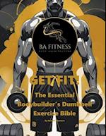 GET FIT - The Essential Bodybuilder's Dumbbell Exercise Bible