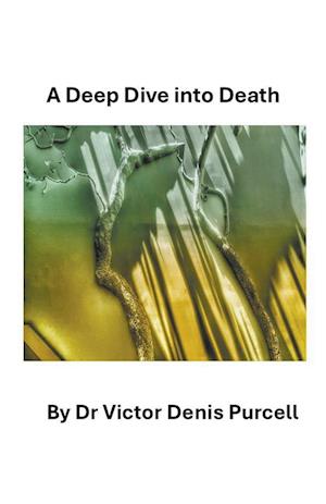 A Deep Dive Into Death