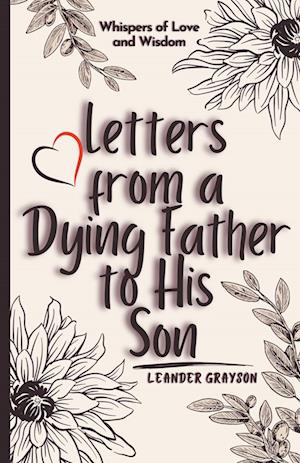 Letters from a Dying Father to His Son