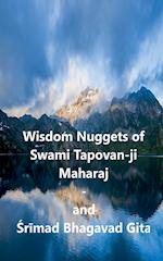 Wisdom Nuggets of Swami Tapovan-ji Maharaj - and Srimad Bhagavad Gita