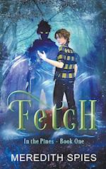 Fetch (In the Pines Book One)