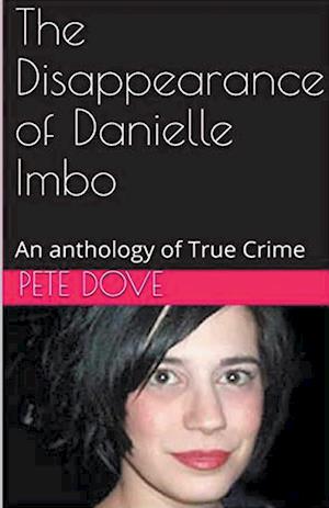 The Disappearance of Danielle Imbo