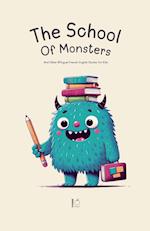 The School Of Monsters And Other Bilingual French-English Stories for Kids