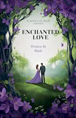 Enchanted Love