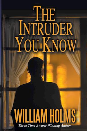 The Intruder You Know