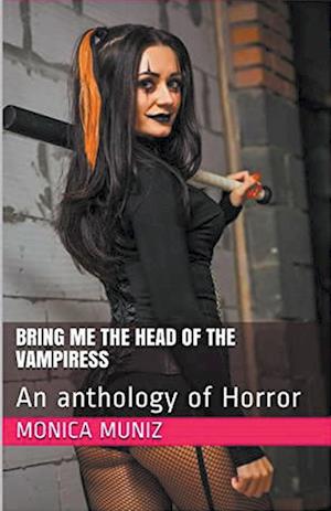 Bring Me The Head Of The Vampiress