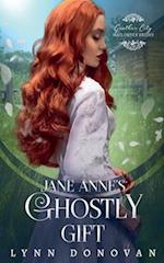 Jane Anne's Ghostly Gifts
