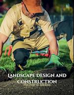 Landscape Design and Construction