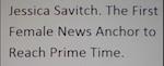 Jessica Savitch. The  First Female News Anchor To Reach Prime Time.