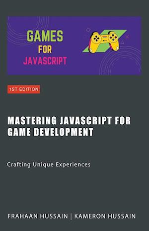 Mastering JavaScript for Game Development