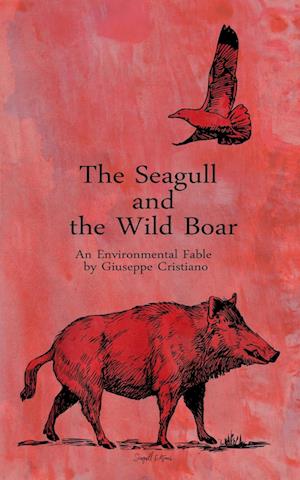 The Seagull and the Wild Boar - An Environmental Fable