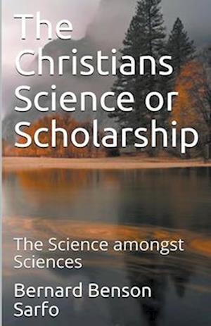 The Christians Science or Scholarship