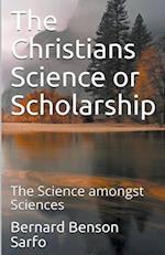 The Christians Science or Scholarship