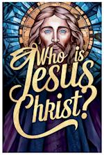 Who is Jesus Christ?