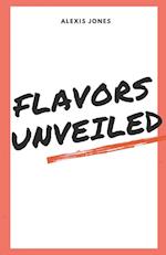 Flavors Unveiled