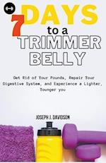 7 Days to a Trimmer Belly