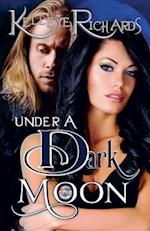 Under a Dark Moon