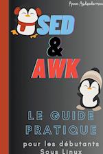 SED Et AWK  Le Guide Pratique Pour Les Debutants Sous Linux