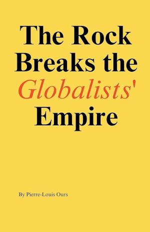 The Rock Breaks the Globalists Empire