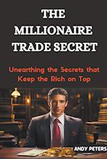 The Millionaire Trade Secret