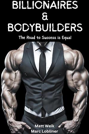 Billionaires & Bodybuilders