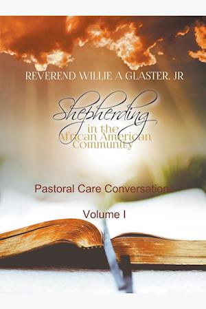 Shepherding in the African American Community - Pastoral Care Conversations