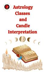 Astrology Classes  and  Candle Interpretation