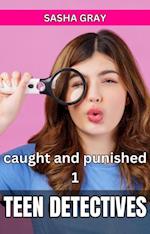 Teen Detectives: caught and punished 1