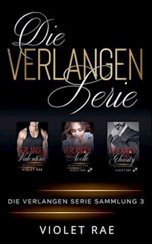 Die Verlangen Serie Sammlung 3