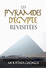 Les Pyramides D'Égypte Revisitées