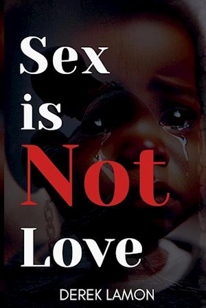 Sex is not Love