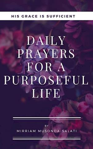 Daily Prayers for a Purposeful Life