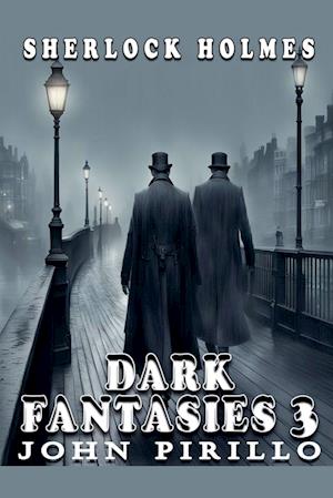 Sherlock Holmes, Dark Fantasies 3