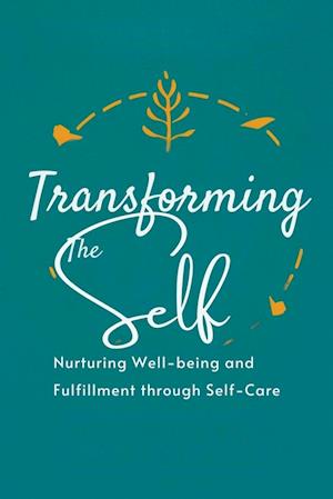 Transforming the Self